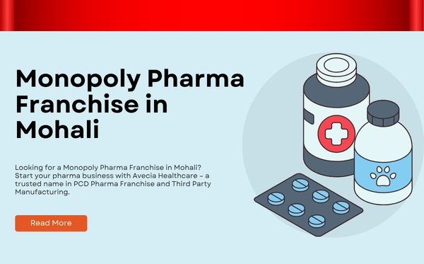 Monopoly Pharma Franchise in Mohali